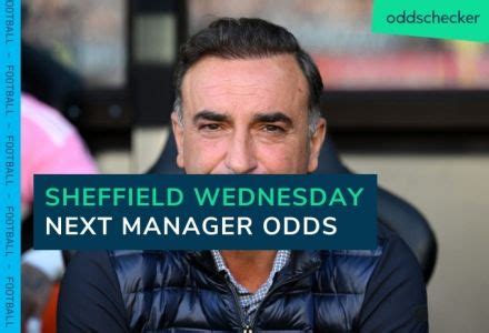 Next Sheffield Wednesday Manager Odds: Carvalhal .